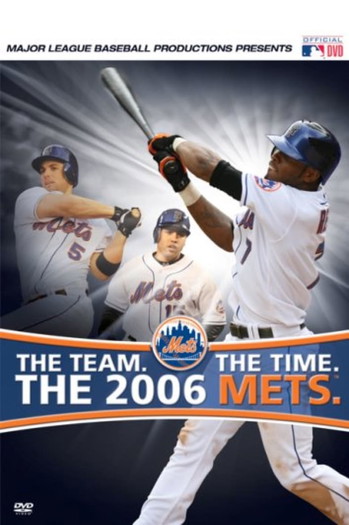 Poster for the movie «The Team. The Time. The 2006 Mets»