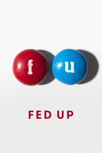 Poster for the movie «Fed Up»