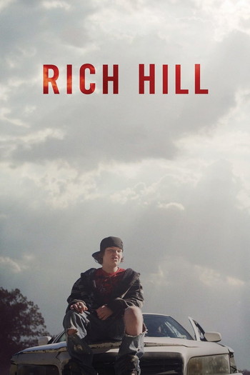 Poster for the movie «Rich Hill»