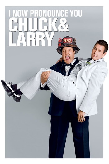 Poster for the movie «I Now Pronounce You Chuck & Larry»