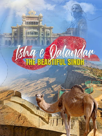 Poster for the movie «Ishq e Qalandar - The Beautiful Sindh»