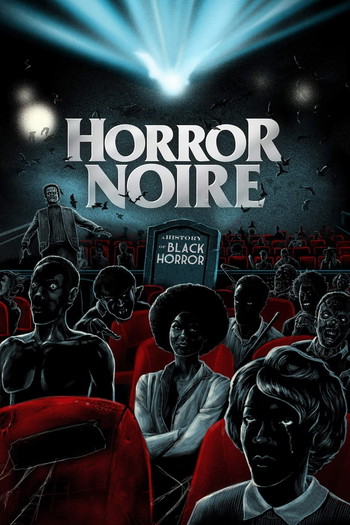 Poster for the movie «Horror Noire: A History of Black Horror»