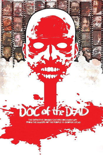 Постер до фільму «Doc of the Dead»