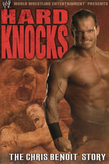 Poster for the movie «Hard Knocks : The Chris Benoit Story»