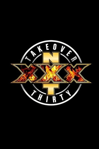 Poster for the movie «NXT TakeOver XXX»