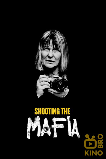 Постер к фильму «Shooting the Mafia»