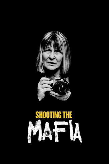 Poster for the movie «Shooting the Mafia»