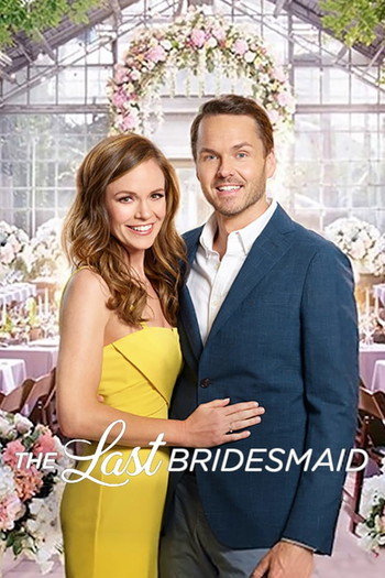 Poster for the movie «The Last Bridesmaid»