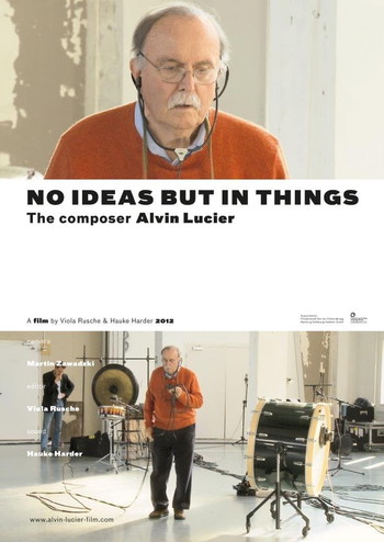 Poster for the movie «No Ideas But in Things - the composer Alvin Lucier»