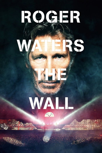 Poster for the movie «Roger Waters: The Wall»