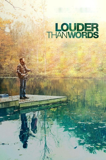 Poster for the movie «Louder Than Words»