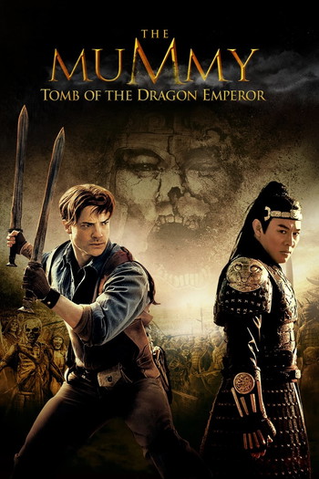 Poster for the movie «The Mummy: Tomb of the Dragon Emperor»