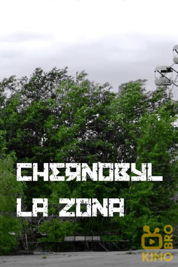 Poster for the movie «Chernobyl: The Zone»