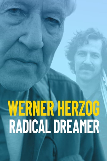 Poster for the movie «Werner Herzog: Radical Dreamer»