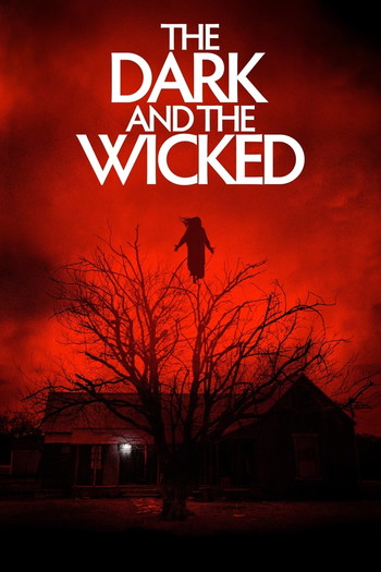 Poster for the movie «The Dark and the Wicked»