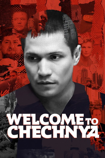 Poster for the movie «Welcome to Chechnya»