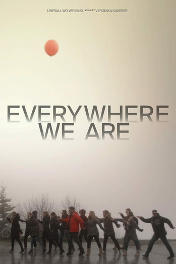 Poster for the movie «Everywhere We Are»