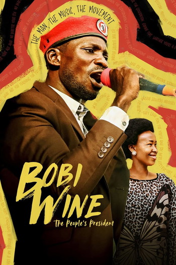 Постер к фильму «Bobi Wine: The People's President»