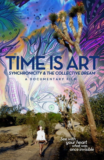 Poster for the movie «Time Is Art: Synchronicity and the Collective Dream»