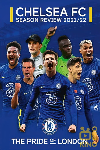 Poster for the movie «Chelsea FC - Season Review 2021/22»