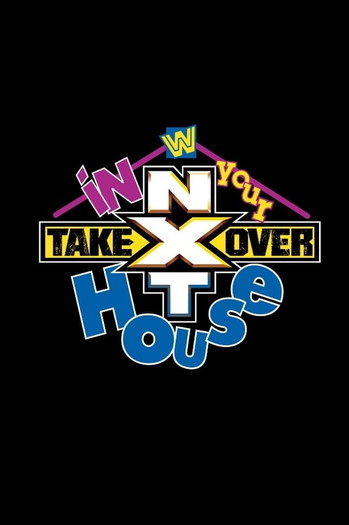 Poster for the movie «NXT TakeOver: In Your House»