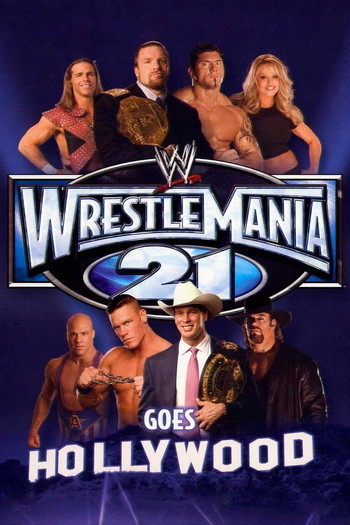 Poster for the movie «WWE WrestleMania 21»