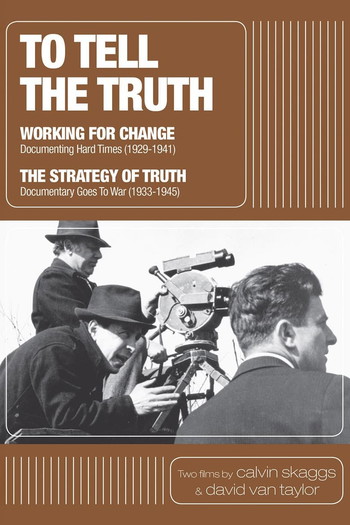 Постер к фильму «To Tell the Truth: A History of Documentary Film (1928-1946)»