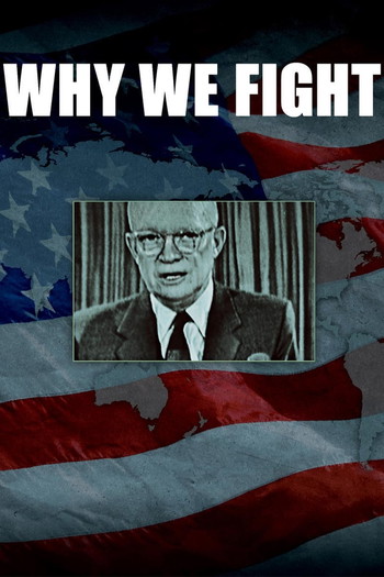 Poster for the movie «Why We Fight»