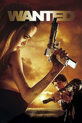 Poster for the movie «Wanted»