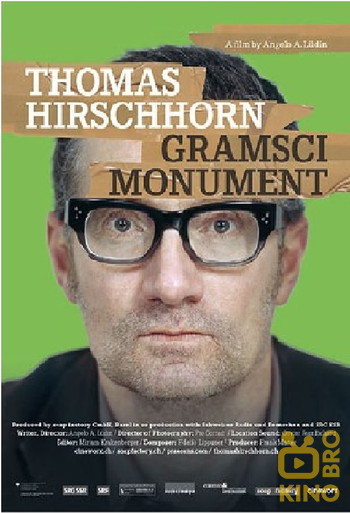 Постер к фильму «Thomas Hirschhorn – Gramsci Monument»