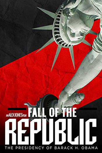 Poster for the movie «Fall of the Republic: The Presidency of Barack H. Obama»