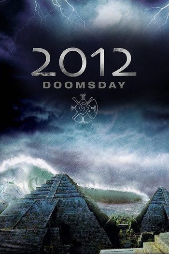 Poster for the movie «2012 Doomsday»