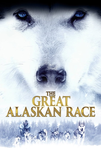 Poster for the movie «The Great Alaskan Race»