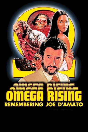 Постер к фильму «Omega Rising: Remembering Joe D'Amato»