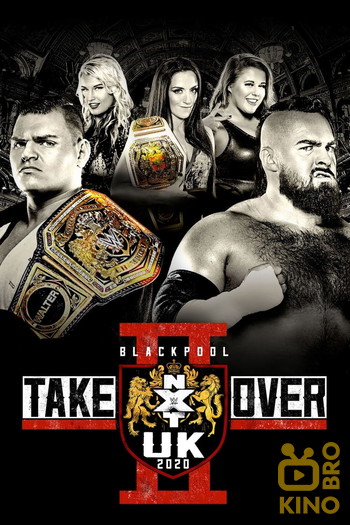 Постер к фильму «NXT UK TakeOver: Blackpool II»