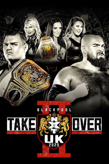 Poster for the movie «NXT UK TakeOver: Blackpool II»