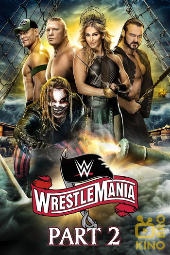 Poster for the movie «WWE WrestleMania 36: Part 2»