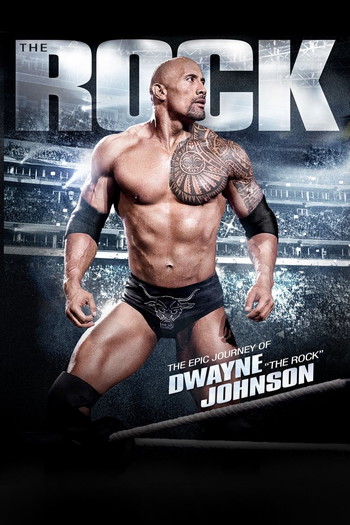 Poster for the movie «The Rock: The Epic Journey of Dwayne Johnson»