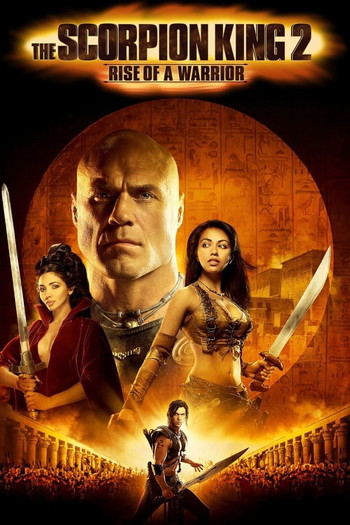 Poster for the movie «The Scorpion King 2: Rise of a Warrior»