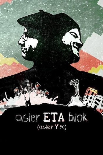 Poster for the movie «Asier ETA biok»