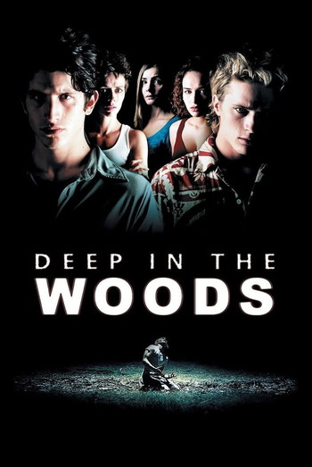 Poster for the movie «Deep in the Woods»