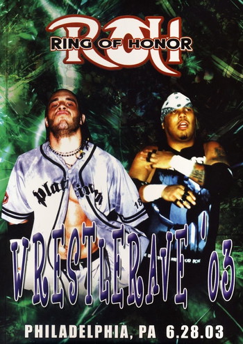 Poster for the movie «ROH: WrestleRave '03»