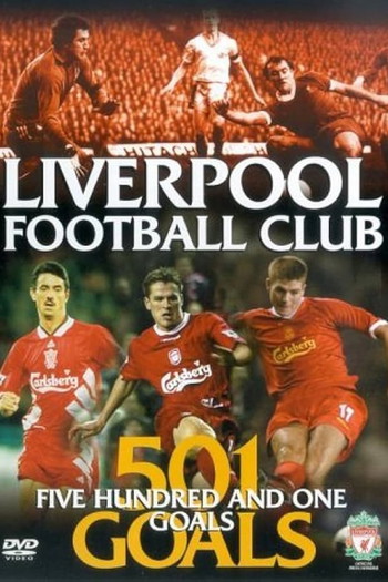 Poster for the movie «Liverpool FC: 501 Goals»