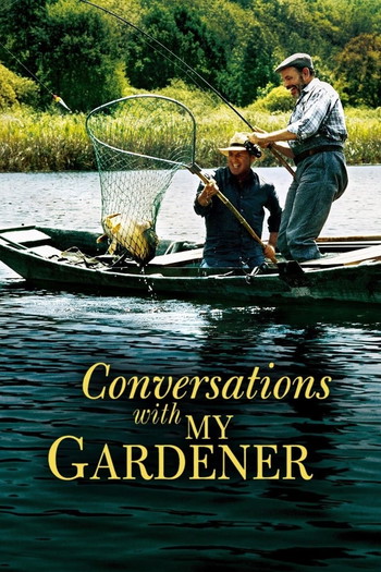 Poster for the movie «Conversations with My Gardener»