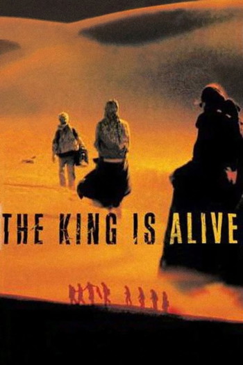 Постер до фільму «The King Is Alive»