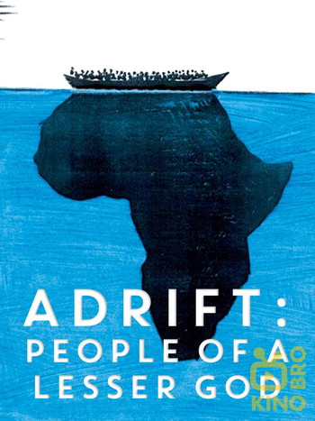 Poster for the movie «Adrift: People of a Lesser God»