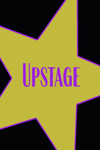 Poster for the movie «Upstage»