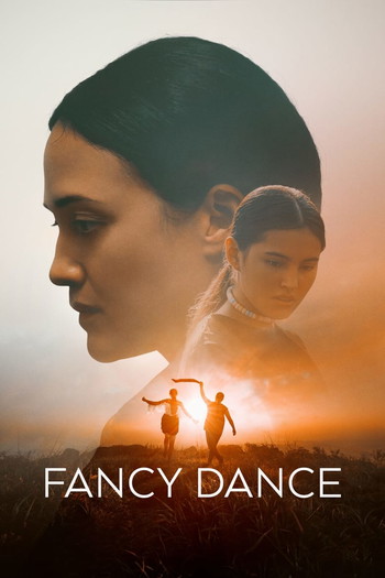 Poster for the movie «Fancy Dance»