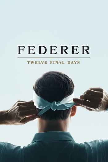 Poster for the movie «Federer: Twelve Final Days»