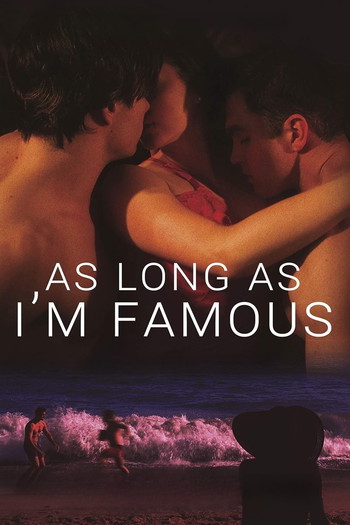 Постер к фильму «As Long As I'm Famous»